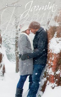 Otra vez tú - Patricia Thayer - E-Book