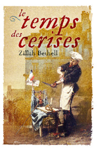 Le Temps Des Cerises - Zillah Bethell - E-Book