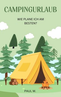 Campingurlaub - Paul M. - E-Book