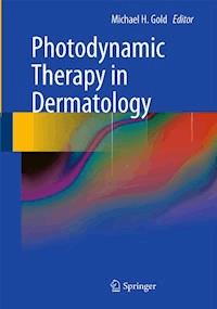 Photodynamic Therapy in Dermatology -  - E-Book