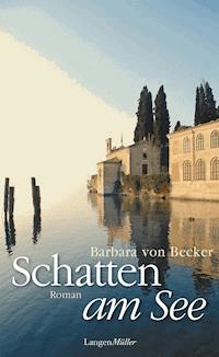 Schatten am See - Barbara von Becker - E-Book
