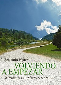 Volviendo a empezar - Benjamin Weiter - E-Book