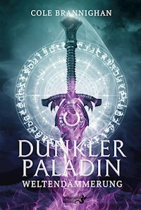 Dunkler Paladin - Cole Brannighan - E-Book