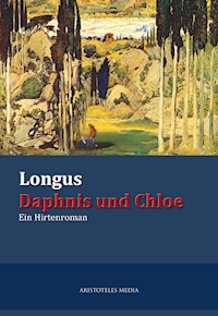 Longus Daphnis und Chloe -  - E-Book