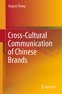 Cross-Cultural Communication of Chinese Brands - Jingyun Zhang - E-Book