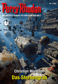 Perry Rhodan 3360: Das Sternengrab - Christian Montillon - E-Book