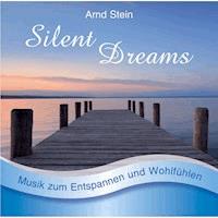 Silent Dreams - Dr. Arnd Stein - Hörbuch