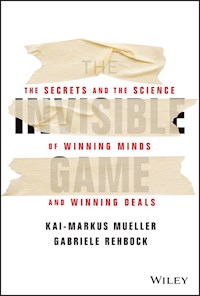 The Invisible Game - Kai-Markus Mueller - E-Book