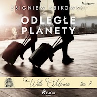Willa Morena 7: Odległe planety - Zbigniew Zbikowski - Hörbuch