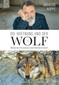 Die Hoffnung und der Wolf - Andreas Hoppe - E-Book