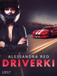 Driverki – lesbijskie opowiadanie erotyczne - Alessandra Red - E-Book