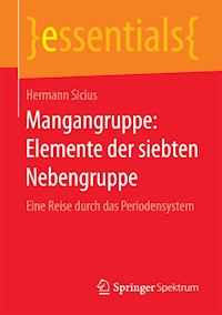 Mangangruppe: Elemente der siebten Nebengruppe - Hermann Sicius - E-Book