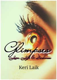 Glimpses - Keri Laik - kostenlos E-Book