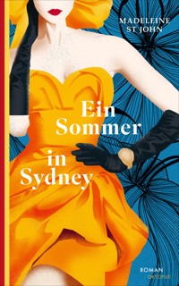 Ein Sommer in Sydney - Madeleine St John - E-Book