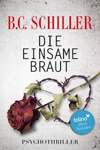 Die einsame Braut - B. C. Schiller - E-Book