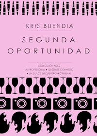 Segunda oportunidad - Kris Buendía - E-Book