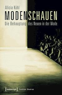 Modenschauen - Alicia Kühl - E-Book