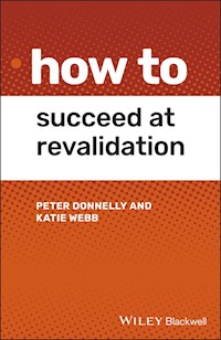 How to Succeed at Revalidation - Peter Donnelly - E-Book