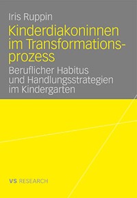 Kinderdiakoninnen im Transformationsprozess - Iris Ruppin - E-Book
