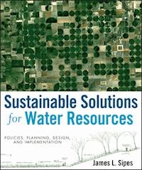 Sustainable Solutions for Water Resources - James L. Sipes - E-Book