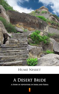 A Desert Bride - Hume Nisbet - E-Book