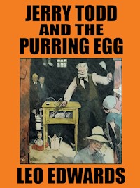 Jerry Todd and the Purring Egg - Edwards Leo - E-Book