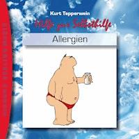 Hilfe zur Selbsthilfe: Allergien - - Hörbuch