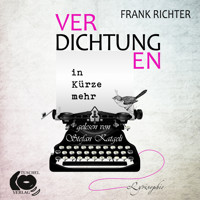 Verdichtungen, in Kürze mehr - Frank L. Richter - Hörbuch