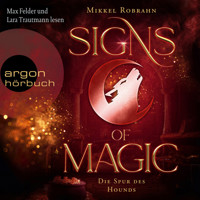 Die Spur des Hounds - Signs of Magic, Band 3 (Ungekürzte Lesung) - Mikkel Robrahn - Hörbuch