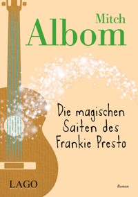 Die magischen Saiten des Frankie Presto - Mitch Albom - E-Book