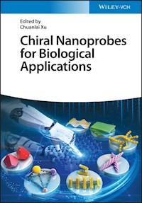 Chiral Nanoprobes for Biological Applications -  - E-Book