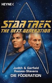 Star Trek: Die Föderation - Judith Reeves-Stevens - E-Book