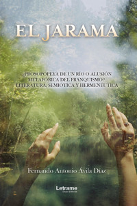 El Jarama - Fernando Antonio Ávila Díaz - E-Book