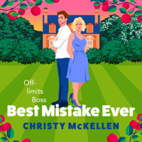 Best Mistake Ever - A BRAND NEW spicy workplace romance from Christy McKellen for 2025 (Unabridged) - Christy McKellen - Hörbuch