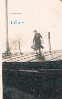 Céline - Marie Clemense - E-Book