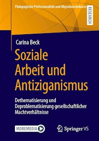 Soziale Arbeit und Antiziganismus - Carina Beck - E-Book
