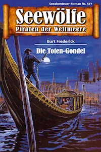 Seewölfe - Piraten der Weltmeere 577 - Burt Frederick - E-Book