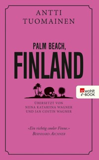 Palm Beach, Finland - Antti Tuomainen - E-Book