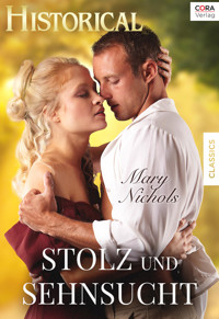 Stolz und Sehnsucht - Mary Nichols - E-Book