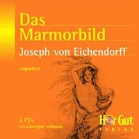 Das Marmorbild - Josef Freiherr von Eichendorff - Hörbuch
