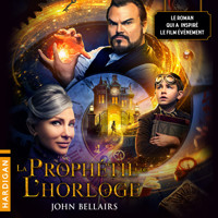 La Prophétie de l'horloge - John Bellairs - Hörbuch