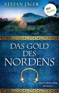 Das Gold des Nordens - Die Silberkessel-Saga - Band 2 - Stefan Jäger - E-Book
