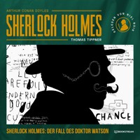 Sherlock Holmes: Der Fall des Doktor Watson - Sir Arthur Conan Doyle - Hörbuch