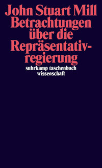 Betrachtungen über die Repräsentativregierung - John Stuart Mill - E-Book