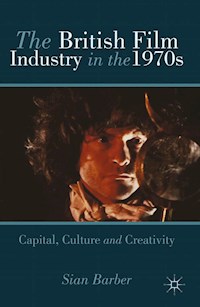 The British Film Industry in the 1970s - S. Barber - E-Book