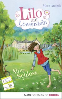 Lilo auf Löwenstein – Ab ins Schloss - Mara Andeck - E-Book
