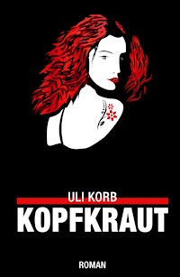 Kopfkraut - Uli Korb - E-Book