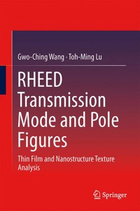 RHEED Transmission Mode and Pole Figures - Gwo-Ching Wang - E-Book