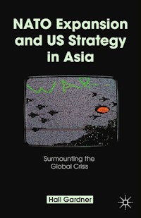 NATO Expansion and US Strategy in Asia - H. Gardner - E-Book