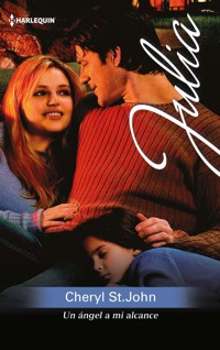 Un ángel a mi alcance - Cheryl St.John - E-Book